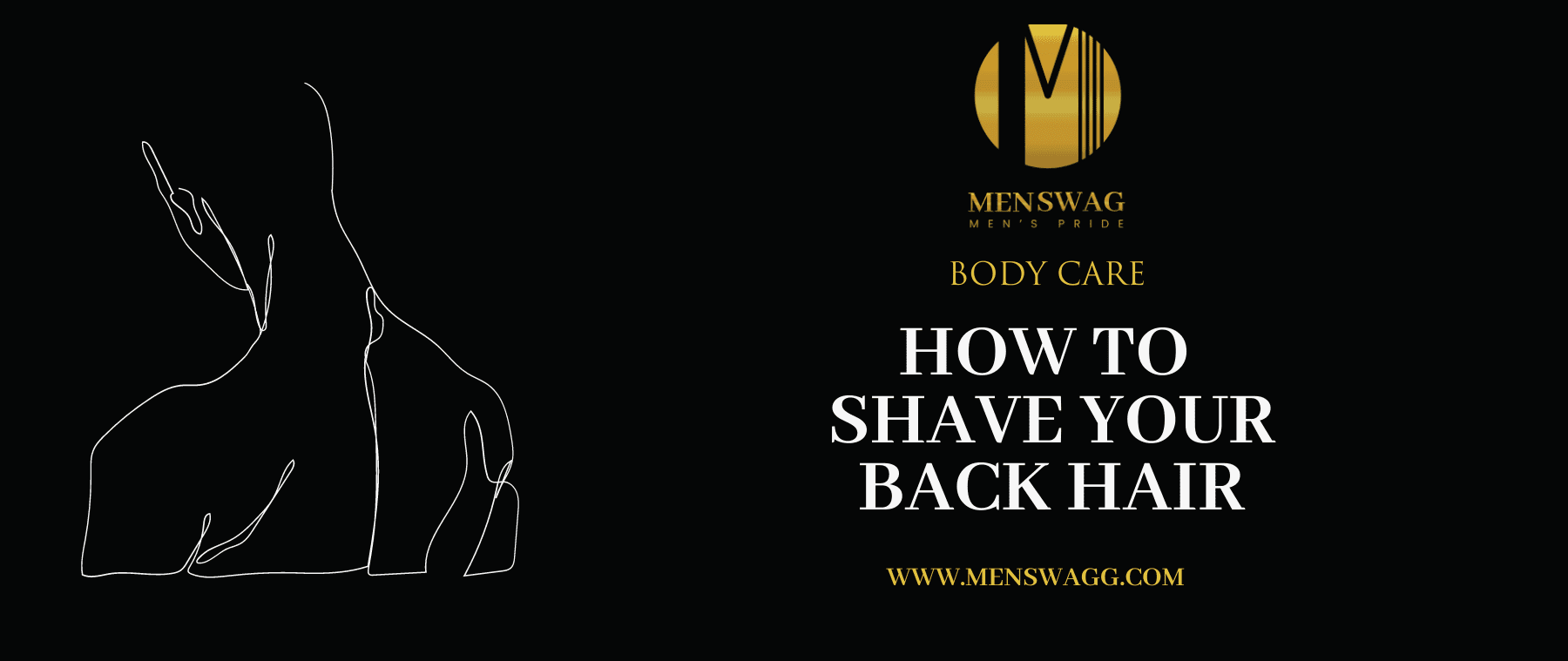 HOW TO SHAVE YOUR BACK HAIR