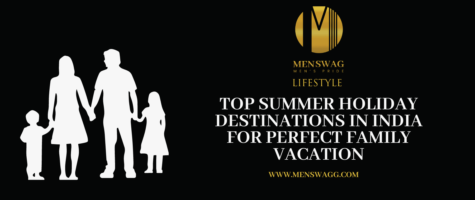 SUMMER HOLIDAY DESTINATIONS IN INDIA